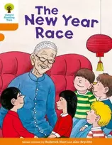KNYGA Roderick Hunt Oxford Reading Tree Biff, Chip and Kipper Stories Decode and Develop: Level 6: The New Year Race
