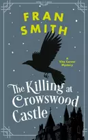 KNYGA Fran Smith Killing at Crowswood Castle, A Cozy Historical Mystery