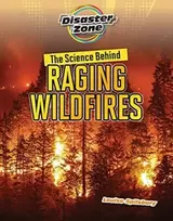 KNYGA Louise Spilsbury Science Behind Raging Wildfires