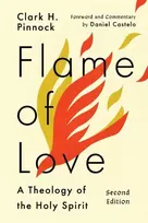 KNYGA Clark H Pinnock Ph.D. Flame of Love – A Theology of the Holy Spirit
