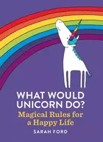 KNYGA Sarah Ford What Would Unicorn Do?