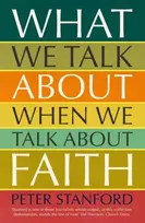 KNYGA Peter Stanford What We Talk about when We Talk about Faith