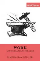 KNYGA James M. Hamilton Jr. Work and Our Labor in the Lord