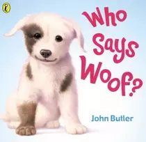 KNYGA John Butler Who Says Woof?