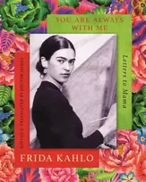 KNYGA Frida Kahlo You are Always With Me