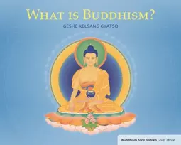KNYGA Geshe Kelsang Gyatso What Is Buddhism?