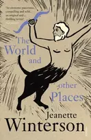 KNYGA Jeanette Winterson The World and Other Places