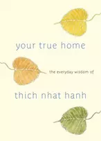 KNYGA Thich Nhat Hanh Your True Home