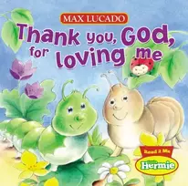 KNYGA Max Lucado Thank You, God, For Loving Me
