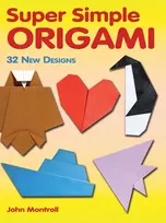 KNYGA John Montroll Super Simple Origami