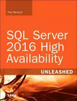 KNYGA Paul Bertucci SQL Server 2016 High Availability Unleashed (includes Content Update Program)