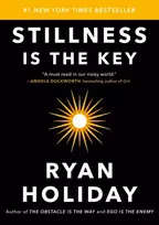 KNYGA Ryan Holiday Stillness Is the Key
