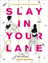 KNYGA Yomi Adegoke Slay In Your Lane: The Journal