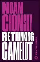 KNYGA Noam Chomsky Rethinking Camelot