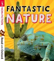 KNYGA Nikki Gamble Read with Oxford: Stage 3: Non-fiction: Fantastic Nature