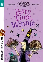 KNYGA Laura Owen Read with Oxford: Stage 6: Winnie and Wilbur: Party Time, Winnie