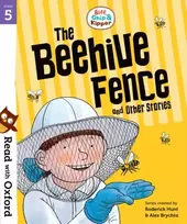 KNYGA Roderick Hunt Read with Oxford: Stage 5: Biff, Chip and Kipper: The Beehive Fence and Other Stories