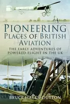 KNYGA Bruce Hales Dutton Pioneering Places of British Aviation