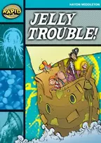 KNYGA Haydn Middleton Rapid Reading: Jelly Trouble (Stage 3, Level 3B)