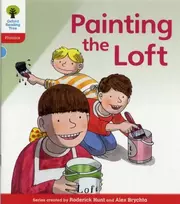 KNYGA Roderick Hunt Oxford Reading Tree: Level 4: Floppy's Phonics Fiction: Painting the Loft