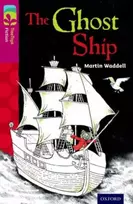 KNYGA Martin Waddell Oxford Reading Tree TreeTops Fiction: Level 10 More Pack B: The Ghost Ship
