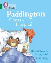 KNYGA Michael Bond Paddington Goes to Hospital