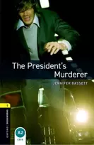 KNYGA Jennifer Bassett Oxford Bookworms Library: Level 1:: The President's Murderer