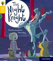 KNYGA Timothy Knapman Oxford Reading Tree Story Sparks: Oxford Level 5: The Night Knight