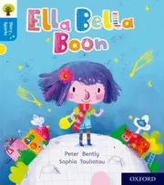 KNYGA Peter Bently Oxford Reading Tree Story Sparks: Oxford Level 3: Ella Bella Boon
