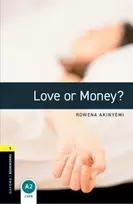 KNYGA Rowena Akinyemi Oxford Bookworms Library: Level 1: Love or Money?