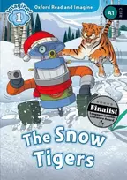 KNYGA Oxford Read and Imagine: Level 1: The Snow Tigers Audio Pack