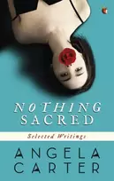KNYGA Angela Carter Nothing Sacred