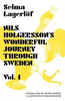 KNYGA Selma Lagerlof Nils Holgersson's Wonderful Journey Through Sweden: Volume 1