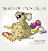 KNYGA Susan E Snyder Mouse Who Came to Lunch