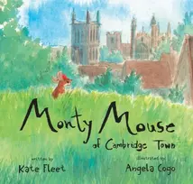 KNYGA Kate Fleet Monty Mouse of Cambridge Town