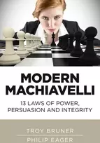 KNYGA Troy Bruner Modern Machiavelli – 13 Laws of Power, Persuasion and Integrity