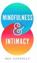 KNYGA Ben Connelly Mindfulness and Intimacy