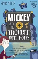 KNYGA Anne Miller Mickey and the Trouble with Moles