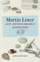 KNYGA Anna Marie Roos Martin Lister and his Remarkable Daughters