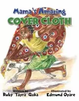 KNYGA Ruby Yayra Goka Mama's Amazing Cover Cloth