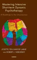 KNYGA Josette Ten Have-De Labije Mastering Intensive Short-Term Dynamic Psychotherapy