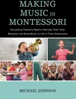 KNYGA Michael P Johnson Making Music in Montessori