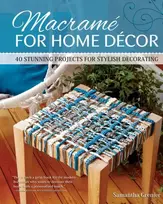 KNYGA Samantha Grenier Macrame for Home Decor