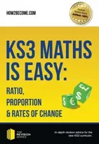KNYGA Bookshop KS3 Maths is Easy: Ratio, Proportion & Rates of Change. Complete Guidance for the New KS3 Curriculum