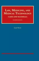 KNYGA Lars Noah Law, Medicine, and Medical Technology, Cases and Materials