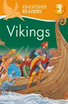 KNYGA Philip Steele Kingfisher Readers: Vikings (Level 3: Reading Alone with Some Help)