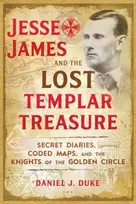 KNYGA Daniel J Duke Jesse James and the Lost Templar Treasure