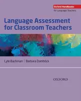 KNYGA Lyle Bachman Language Assessment for Classroom Teachers