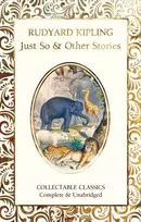 KNYGA Rudyard Kipling Just So & Other Stories