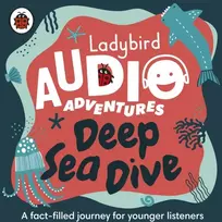 KNYGA Ladybird Audio Adventures: Deep Sea Dive